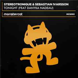 Stereotronique & Sebastian Ivarsson Feat Danyka Nadeau - Tonight FLAC