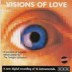 The Twilight Orchestra - Visions Of Love FLAC