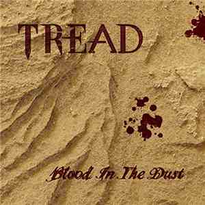 Tread  - Blood In The Dust FLAC