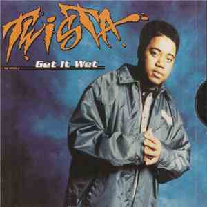 Twista - Get It Wet FLAC