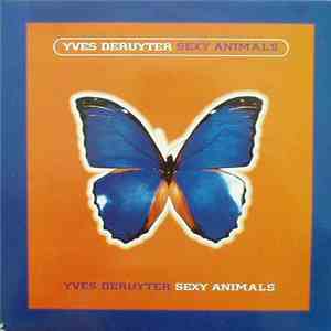 Yves Deruyter - Sexy Animals FLAC