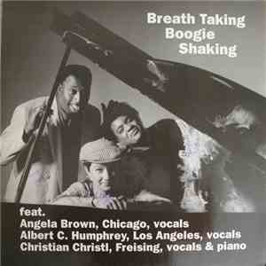Angela Brown  & Albert C. Humphrey & Christian Christl - Breath Taking Boogie Shaking FLAC