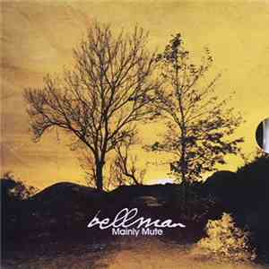 Bellman - Mainly Mute FLAC