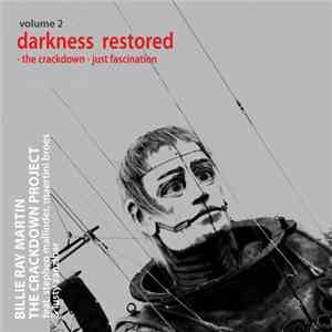 Billie Ray Martin Feat. Stephen Mallinder, Maertini Broes & Lusty Zanzibar - The Crackdown Project: Volume 2 - Darkness Restored FLAC