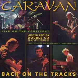 Caravan - Back On The Tracks FLAC