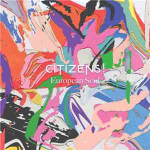 Citizens! - European Soul FLAC