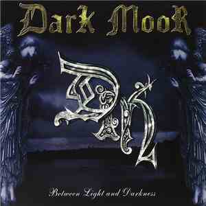 Dark Moor - Between Light And Darkness FLAC