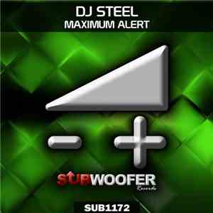 DJ Steel  - Maximum Alert FLAC