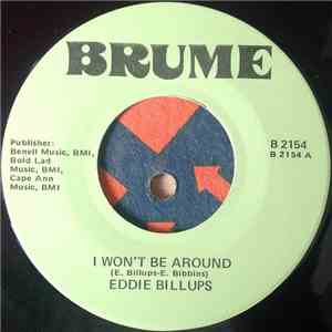 Eddie Billups - I Won't Be Around / Hard Headed Woman FLAC