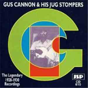 Gus Cannon & His Jug Stompers - The Legendary 1928-30 Recordings FLAC