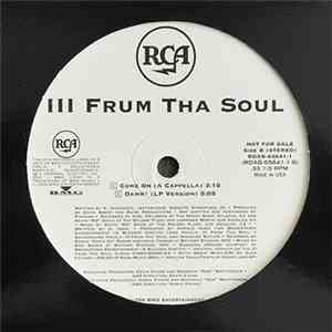 III Frum Tha Soul - Come On FLAC