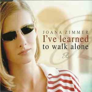 Joana Zimmer - I've Learned To Walk Alone FLAC