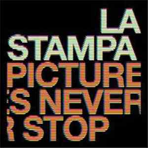 La Stampa  - Pictures Never Stop FLAC