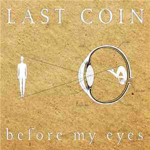 Last Coin - Before My Eyes FLAC