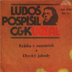 Luboš Pospíšil, C&K Vocal - Kráska V Nesnázích ✻ Divoký Jahody FLAC