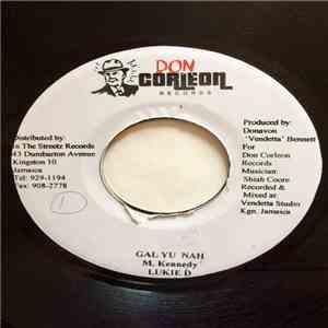 Lukie D / Reagan - Gal Yu Nah / Mi Nuh Know FLAC
