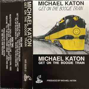 Michael Katon - Get On The Boogie Train FLAC