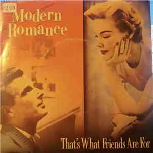 Modern Romance - That's What Friends Are For FLAC