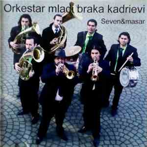 Orkestar Mladi Braka Kadrievi - Seven & Masar FLAC