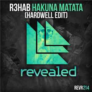 R3hab - Hakuna Matata (Hardwell Edit) FLAC