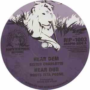 Roots Ista Posse Feat. Sister Charlotte - Hear Dem FLAC