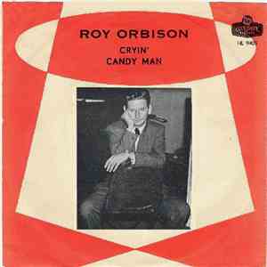 Roy Orbison - Crying / Candy Man FLAC