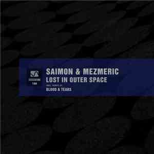 Saimon & Mezmeric - Lost In Outer Space FLAC