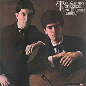 Sérgio Abreu And Eduardo Abreu - The Guitars Of Sérgio And Eduardo Abreu FLAC