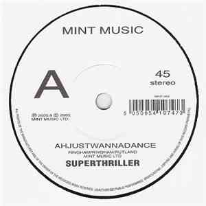 Superthriller - Ahjustwannadance FLAC