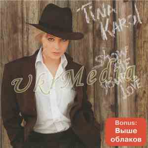 Tina Karol - Show Me Your Love FLAC