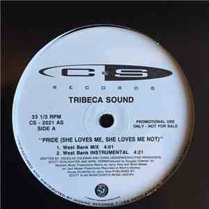 Tribeca Sound - Pride (She Loves Me, She Loves Me Not) FLAC