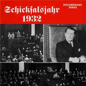 Unknown Artist - Schicksalsjahr 1932 Teil 3 + 4 FLAC
