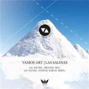 Vamos Art, Patrick Schulze - Vamos Art - Las Salinas (Incl. Patrick Schulze Remix) FLAC