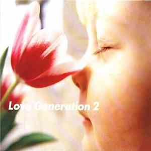 Various - Love Generation 2 FLAC