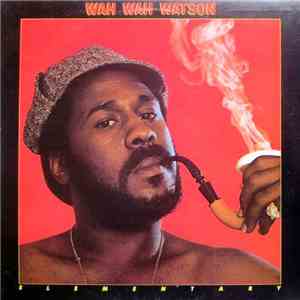 Wah Wah Watson - Elementary FLAC