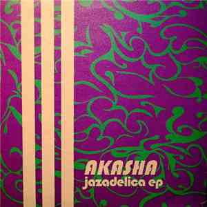 Akasha - Jazadelica EP FLAC