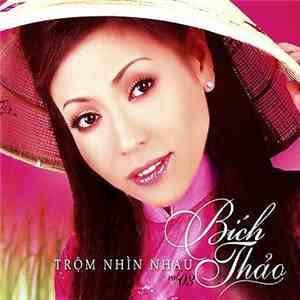 Bích Thảo - Vol 3 - Trộm Nhìn Nhau FLAC