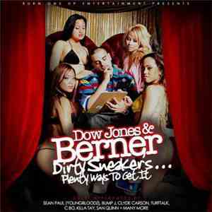 Berner - Dirty Sneakers... Plenty Ways To Get It FLAC