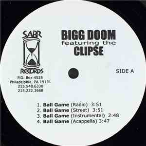 Bigg Doom - Ball Game / Get Em Outta Here FLAC