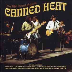 Canned Heat - On The Road Again FLAC