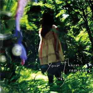 Cokiyu - Your Thorn Remixes FLAC
