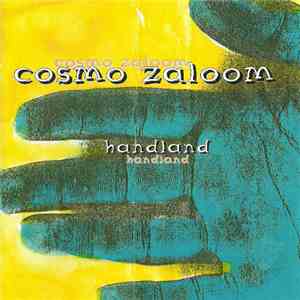 Cosmo Zaloom - Handland FLAC