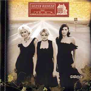 Dixie Chicks - Home FLAC
