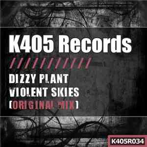 Dizzy Plant - Violent Skies (Original Mix) FLAC