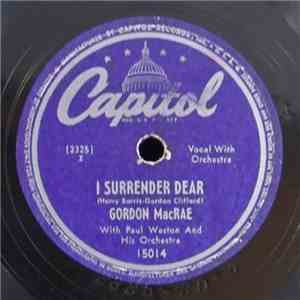 Gordon MacRae With Paul Weston And His Orchestra - I Surrender Dear / At The Candlelight Cafe FLAC