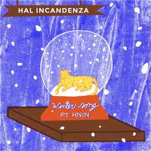 Hal Incandenza Ft. Hnin - Winter Song FLAC