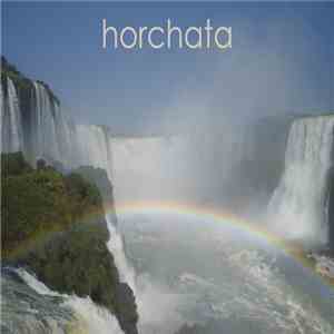 Horchata - Rivers FLAC