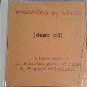 Imbeciles By Class - [Demo CD] FLAC