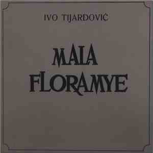 Ivo Tijardović - Mala Floramye, Opereta U 3 Čina FLAC