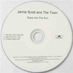 Jamie Scott & The Town - Stare Into The Sun FLAC
